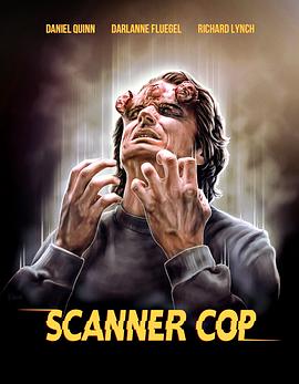 涩里番《超能特警 Scanner Cop》免费在线观看