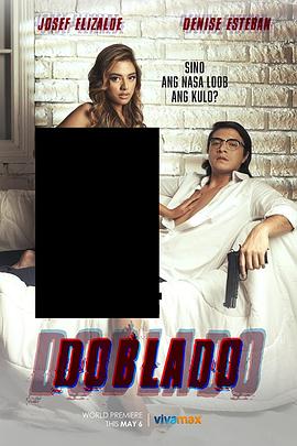 海角黑料《多布拉多 Doblado》免费在线观看